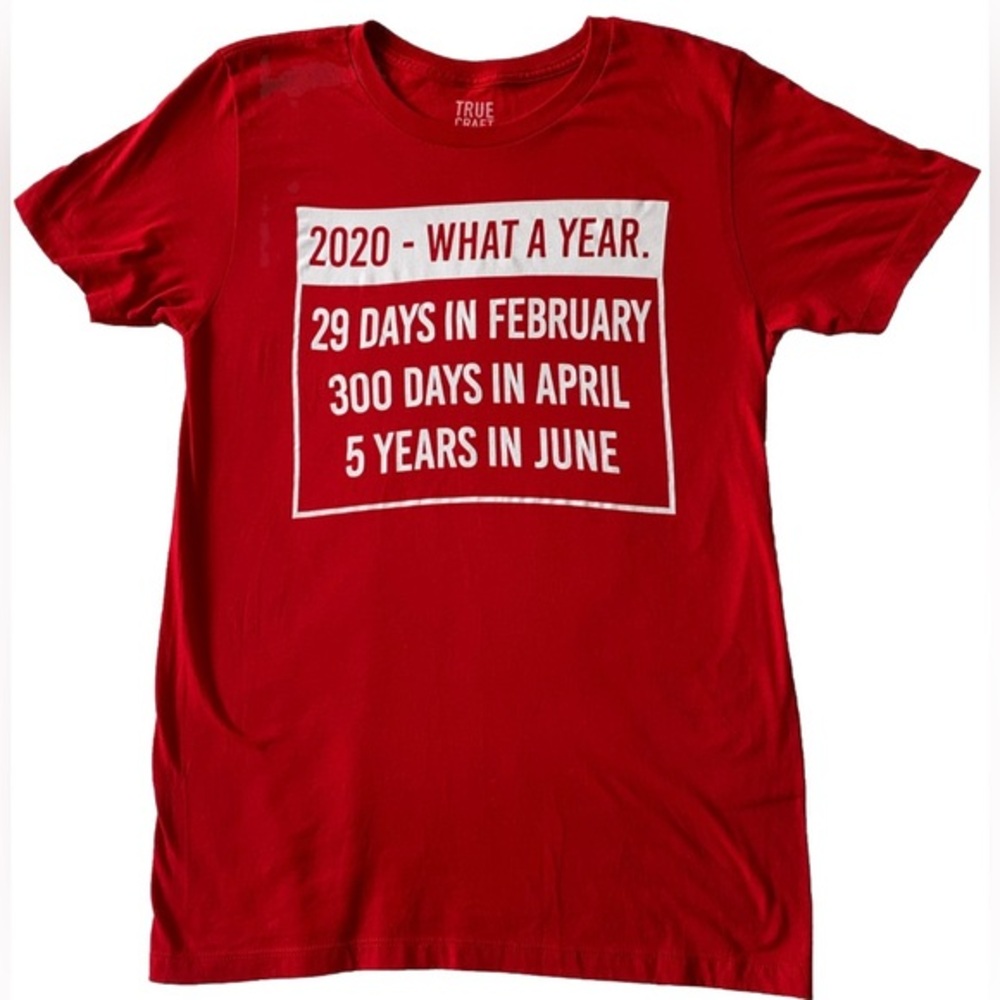 2020-What a Year True Craft T-shirt (Medium)